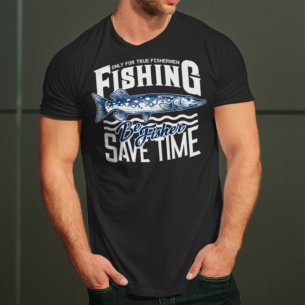 Be Fisher Save Time tricou